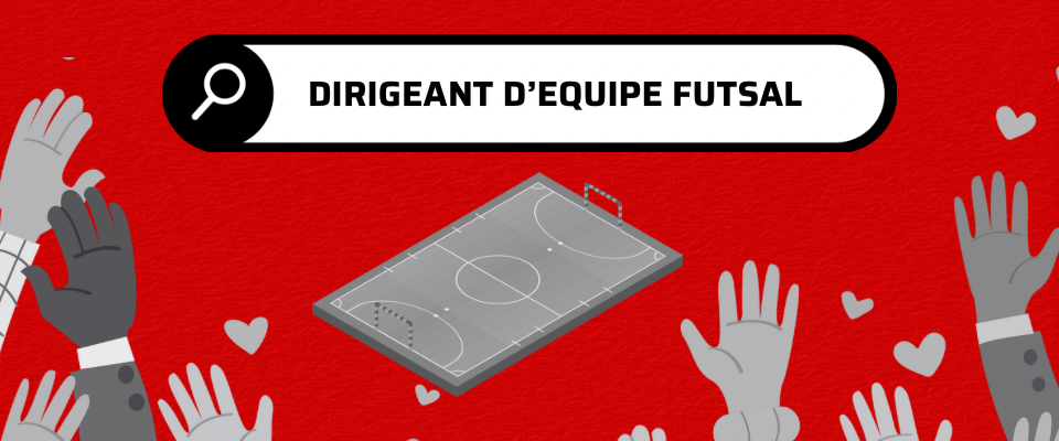 Recherche dirigeant d’équipe Futsal